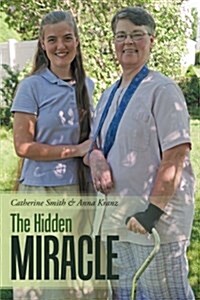 The Hidden Miracle (Paperback)