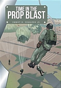 Time in the Prop Blast (Hardcover)