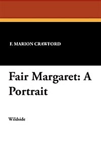 Fair Margaret: A Portrait (Paperback)