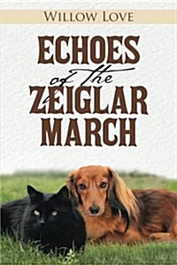 Echoes of the Zeiglar March (Paperback)