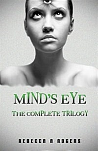 Minds Eye: The Complete Trilogy (Paperback)