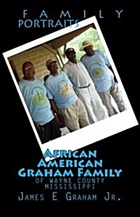 African American Graham Family of Wayne County Mississippi (Paperback)