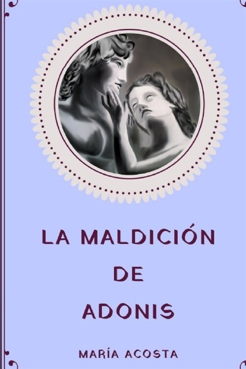 La Maldicion de Adonis (Paperback)