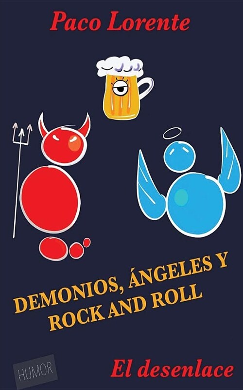 Demonios, ?geles y rock and roll II (El desenlace) (Paperback)