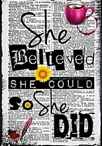 She Believed She Could So She Did (Paperback)