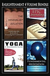 Enlightenment Boxset: Minimalism, Journaling, Yoga, and Meditation Basics for a Life of Health and Inner Peace (Paperback)