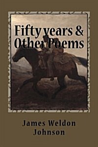 Fifty Years & Other Poems (Paperback)
