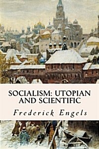 Socialism: Utopian and Scientific (Paperback)