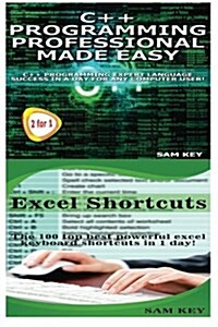 C++ Programming Professional Made Easy & Excel Shortcuts (Paperback)