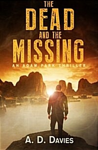 The Dead and the Missing: An Adam Park Thriller (Paperback)