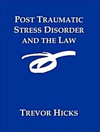 Post Traumatic Stress Disorder and the Law (Paperback)
