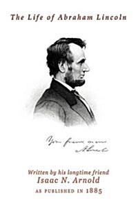 The Life of Abraham Lincoln (Paperback)