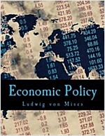 Economic Policy: Thoughts for Today and Tomorrow (Paperback)