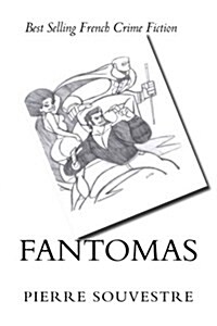 Fantomas: Best Selling French Crime Fiction (Paperback)