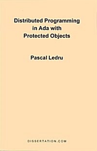 Distributed Programming in ADA with Protected Objects (Paperback)