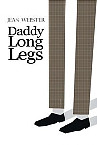 Daddy Long-Legs: With Illustrations by the Author (Paperback)