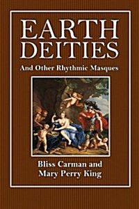 Earth Dieties and Other Rhythmic Masques (Paperback)
