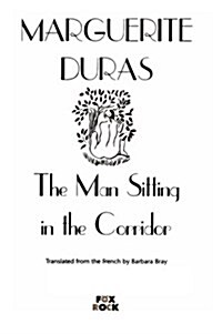 The Man Sitting in the Corridor (Paperback)