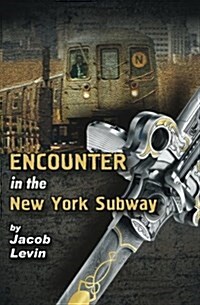 Encounter in the New York Subway (Paperback)