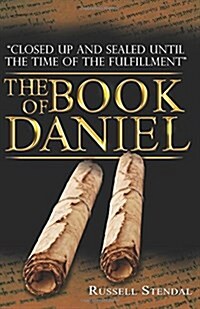 The Book of Daniel: Prophecy for Today, a Bible Study of Daniel (Paperback)