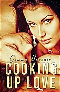 Cooking Up Love (Paperback)