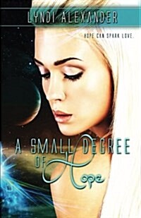 A Small Degree of Hope (Paperback)