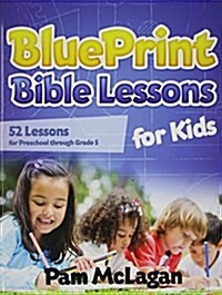 Blueprint Bible Lessons for Kids (Paperback)