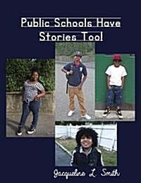 Public Schools Have Stories Too! (Paperback)