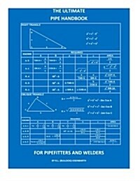 The Ultimate Pipe Handbook for Pipefitters and Welders (Paperback)