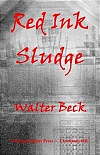 Red Ink Sludge (Paperback)
