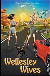 Wellesley Wives (Paperback)