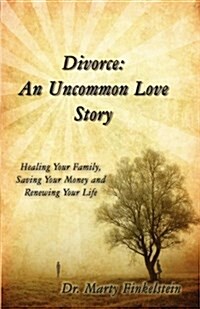 Divorce: An Uncommon Love Story (Paperback)