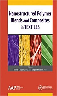 Nanostructured Polymer Blends and Composites in Textiles (Hardcover)