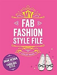 My Fab Fashion Style File (Paperback)