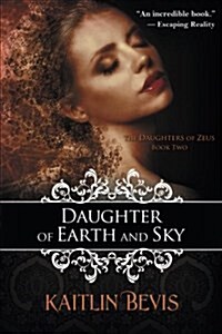 Daughter of Earth and Sky (Paperback)