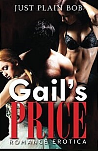 Gails Price: Romance Erotica (Paperback)