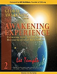 The Awakening Experience, Introduction to the Series, References and Resources: The Global Awakening Series, Volume 2 (Paperback)