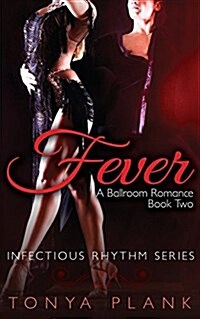 Fever: A Ballroom Romance, Book Two (Paperback)