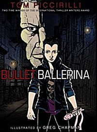 Bullet Ballerina (Hardcover)