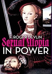 Sexual Utopia in Power (Hardcover)