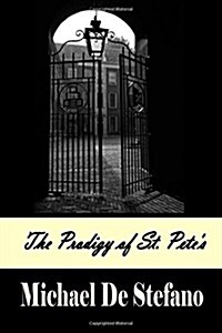 The Prodigy of St. Petes (Paperback)