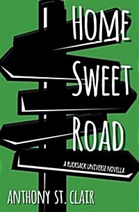 Home Sweet Road: A Rucksack Universe Novella (Paperback)