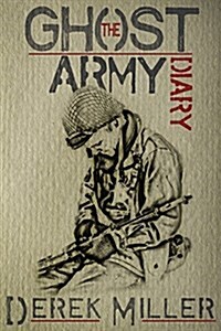 The Ghost Army Diary (Paperback)