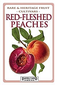 Red-Fleshed Peaches (Paperback)