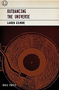 Outdancing the Universe (Paperback)