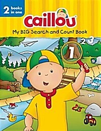 Caillou, My Big Search and Count Book (Hardcover)