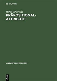 Präpositionalattribute : syntaktische und semantische Analysen