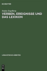Verben, Ereignisse und das Lexikon (Hardcover, Reprint 2012)