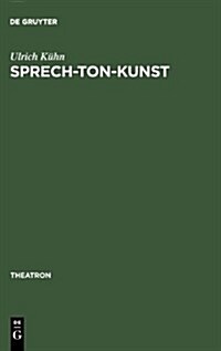 Sprech-Ton-Kunst (Hardcover, Reprint 2013)