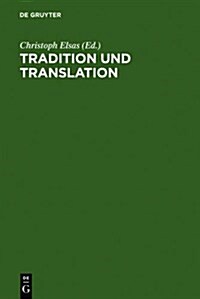Tradition Und Translation (Hardcover, Reprint 2011)